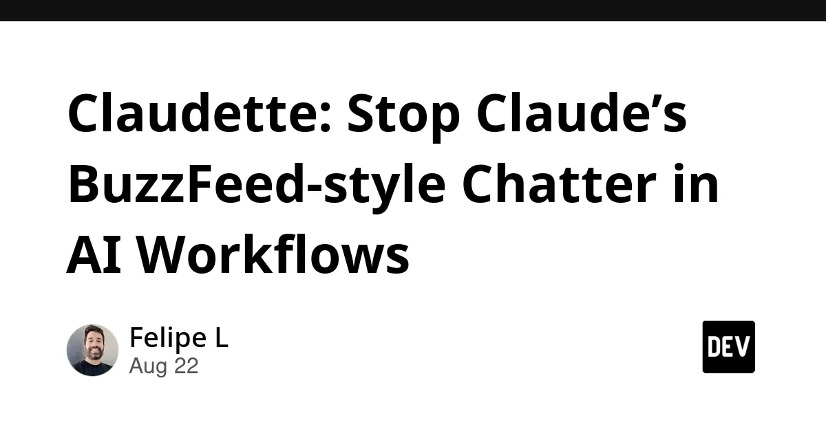 利用 Claudette 优化 AI 输出以构建专业自动化工作流